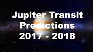 Jupiter Transit 2017 : Jupiter Transit Horoscope : Jupiter Transit Predictions