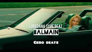 (FREE) Loredana type beat &ldquo;BALMAIN&rdquo; | FREE type beat 2024