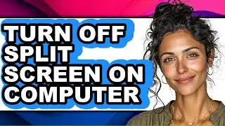 How to Turn Off Split Screen on Computer (updated)