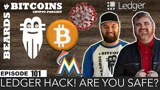 Episode 101: Ledger Hack: Are You Safe?