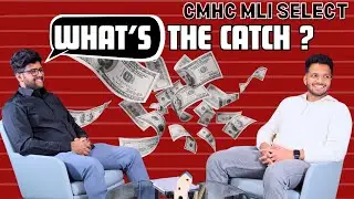 CMHC MLI Select: What&rsquo;s the Catch? | Who Qualifies & Key Requirements Explained I breakdown (PART 4)