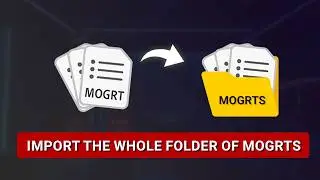How to Import a Full Folder of MoGRTs into Premiere Pro in Seconds!