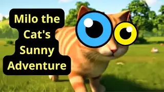 ☀️ Milo the Cat's Sunny Adventure | A Gentle Bedtime Story