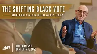 Shifting the Black Vote | Panel with Wilfred Reilly, Patrick Ruffini, & Ruy Teixeira