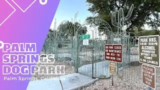 David H. Ready Palm Springs Dog Park | Palm Springs, California