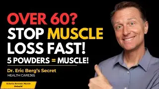 Dr Eric Berg: 5 Natural Powders That Rebuild Muscle FAST (Science-Backed Secrets You Need!