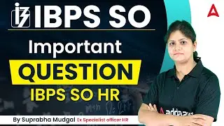 IBPS SO HR Officer | Important Question IBPS SO HR By Suprabha Mungal