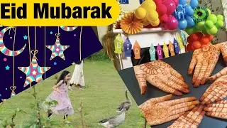 Eid Vlog 2020 | Eid ul Fitr during Quarantine | Eid Routine 2020 | Our Eid During Lockdown