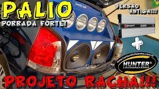 Palio PROJETO RACHA Hunter 1750wrms + hd8000 Antiga...Pancadão forte!☢JuNiOr SoM♛®
