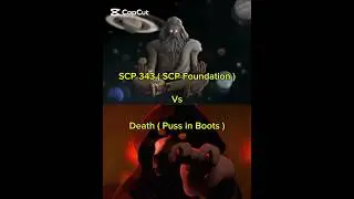 SCP 343 Vs Death #SCP Foundation Vs #Puss in Boots