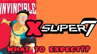 What to Expect from Super 7 Now That They Have Invincible
