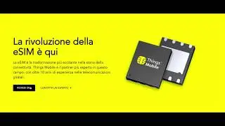 Things Mobile: Come acquistare una eSIM per IoT e M2M