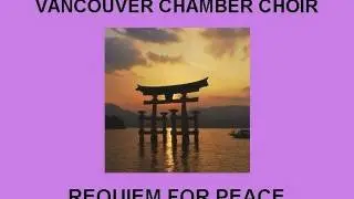 Vancouver Chamber Choir - Requiem for Peace