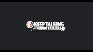 Keep Talking and Nobody Explodes : Ep 1