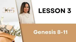 Lesson 003 Genesis 8-11 | Heartbeat of God | 2025 Bible Study & Commentary