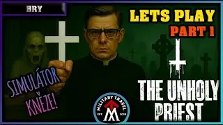 Simul&aacute;tor Kněze! - The Unholy Priest (Part 1)