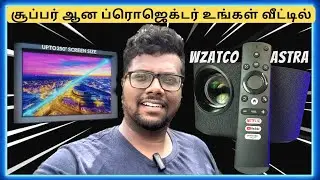 சூப்பர் ஆன ப்ரொஜெக்டர் உங்கள் வீட்டில்⁉️WZATCO ASTRA Projector😲Unboxing & Review Tamil