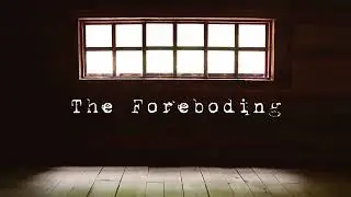 The Foreboding -  A Year of Music #24