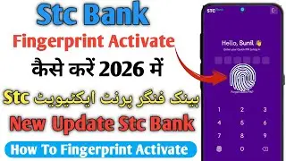 STC Bank Me Fingerprint Kaise Lagaye 2026 | How To Activate Biometric in STC Bank App Step by Step🇸🇦