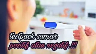 Testpack Samar Apakah Positif Hamil