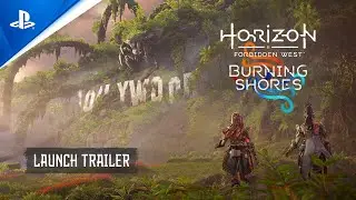 Horizon Forbidden West: Burning Shores | Launch Trailer | PS5