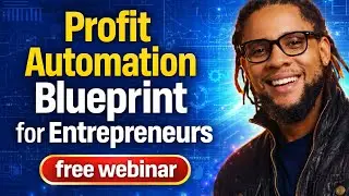 Profit Automation Blueprint for Entrepreneurs | Build Automated Income Streams &ndash; FREE Webinar.