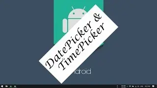 Android Tutorial (Kotlin) - 43 - Date and Time Picker