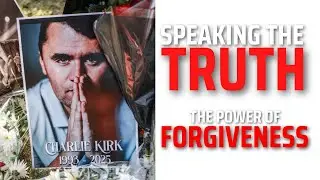 Charlie Kirk - The Power of Forgiveness / TODD WHITE