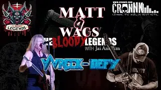 The Bloody Legends With Matt Hanchuck & Wags Wagner: Wreck Defy