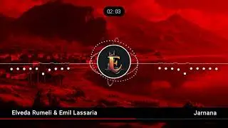 Elveda Rumeli - Jarnana (Emil Lassaria Remix)