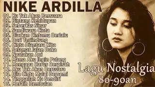 Nike Ardilla Kumpulan Lagu Terbaik - Lagu Nostalgia Indonesia 80an 90an Paling Populer