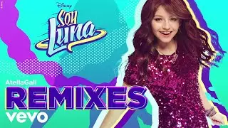 Elenco de Soy Luna - Cuenta Conmigo (AtellaGali Remix/Audio Only)