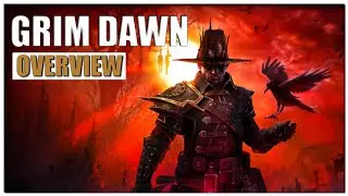 Grim Dawn Gameplay Overview | 2022 Revisit