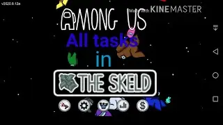 Among Us.THE SKELD map all tasks