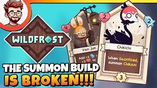 These summons GET OUT OF CONTROL! It gets SO STRONG! | Wildfrost (Friends & Foes Update) |