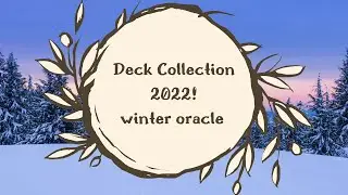 Коллекции колод 2022 года! | Зимние колоды Oracle