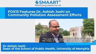 FOX13 Features Dr. Ashish Joshi on Community Pollution Assessment Efforts