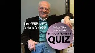 Dr. Fisher Discusses FemiLift