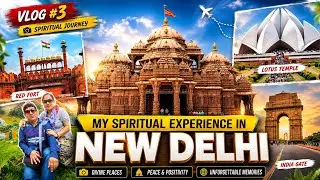 🟢 TOP 10 TOURIST PLACES IN NEW DELHI || Vlog-3 || अक्षरधाम मंदिर || Humayun’s Tomb || India Gate 🇮🇳