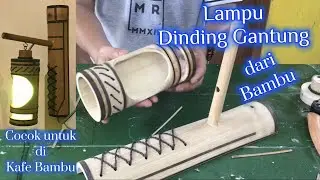 Lampu Dinding Gantung dari Bambu Cocok untuk di Kafe Bambu ~ Kerajinan Bambu