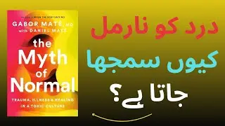 The Myth of Normal Book Summary | Why Modern Life Is Making Us Sick