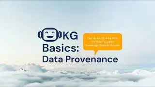 Knowledge Graph Basics: Data Provenance