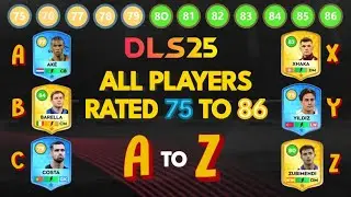 😱DLS 25: ВСЕ ИГРОКИ С РЕЙТИНГОМ ОТ 75 ДО 86, ОТСОРТИРОВАННЫЕ ОТ А ДО Я &ndash; БАЗА ДАННЫХ DLS 25🔥│DREA...
