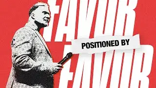 Positioned By Favor | Ron Carpenter (The Favor Effect)