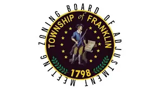 Franklin Township NJ (Somerset County) June 5, 2025 Zoning Board of Adjustment Meeting
