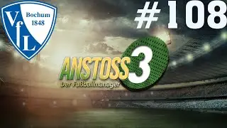Let's Play Anstoss 3 #108 - Wir brauchen ein neuen Torwart! [deutsch]