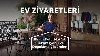 Ev Ziyaretleri | İlham Dolu Mutfak Dekorasyonu ve Depolama &Ccedil;&ouml;z&uuml;mleri
