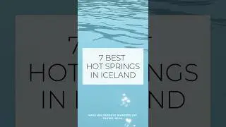 7 Best Hot Springs in Iceland 🇮🇸🌋#iceland #hotspring #icelandtravel #travel #travelvlog