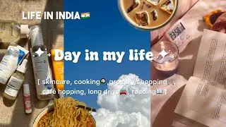 Day in my life💌| Life in India🇮🇳| Aesthetic vlog🌷 |skincare ,grocery shopping🛒🍓,cooking🍳,caf&eacute; dates