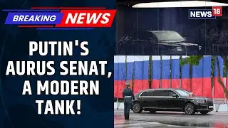 Putin's Aurus Senat Is One Of The Safest Cars In The World: All About It | PM Modi | News18